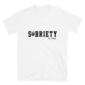 Sobriety is Sexy Unisex T-Shirt