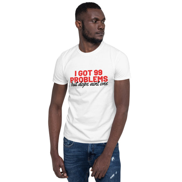 Short-Sleeve Unisex 99 problems